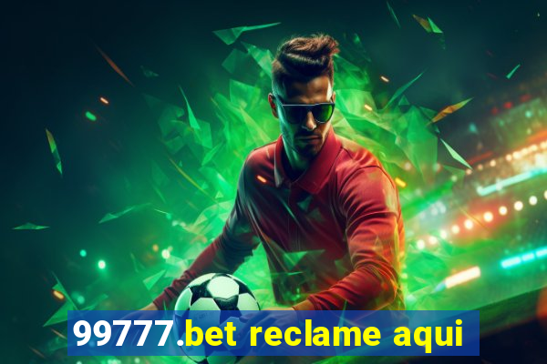 99777.bet reclame aqui